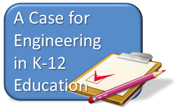 A Case for Engineering in K-12