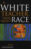 A White Teacher Talks About Race