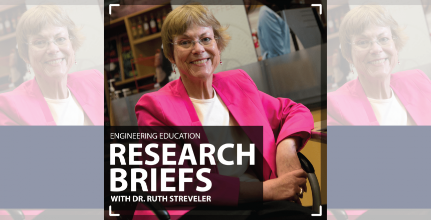 Dr. Ruth Streveler: Engineering Education Research Briefs